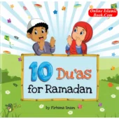 10 Duas for Ramadan By Firhana Imam